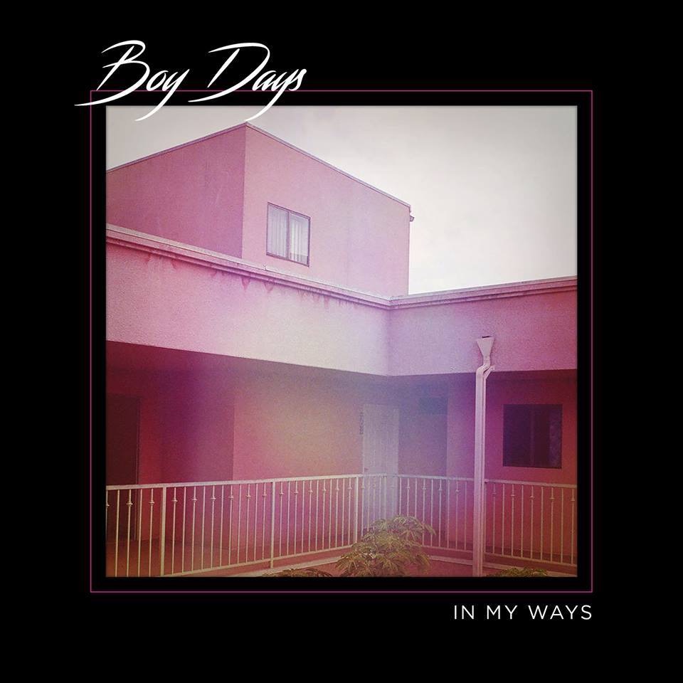 Boy Days - In My Ways