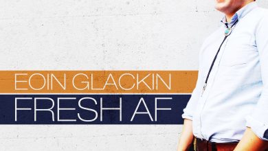 Eoin Glackin - Fresh AF 7 Eoin Glackin - Fresh AF