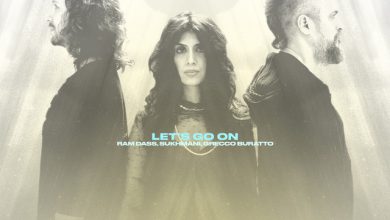 Ram Dass x Sukhmani x Grecco Buratto - Let's Go On 1 Ram Dass x Sukhmani x Grecco Buratto - Let's Go On 1