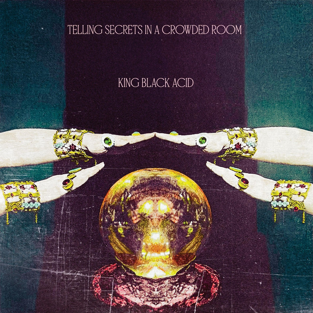 King Black Acid - Never Let em Touch Your Weed