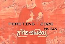 The Sway - Feasting 2026 (HK Mix) 5