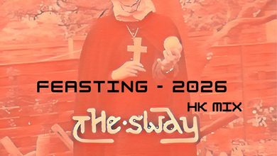 The Sway - Feasting 2026 (HK Mix) 6
