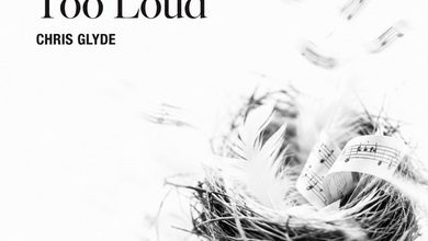 Chris Glyde - The Music's Too Loud 4