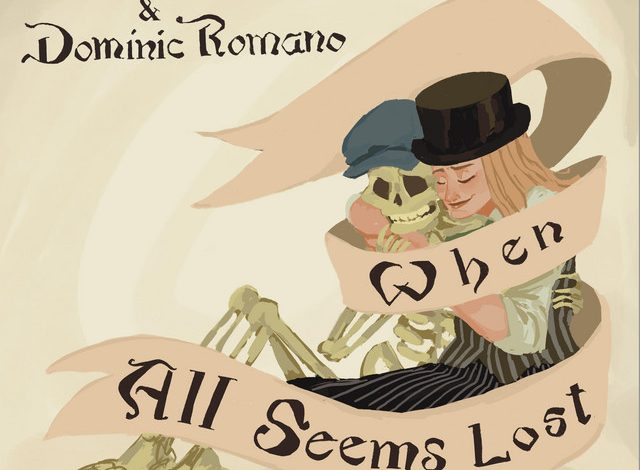 Luna Keller x Dominic Romano - When All Seems Lost 4