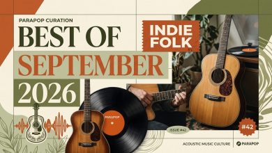 7 Lagu Indie Folk & Akustik Terbaik September 2026 Pilihan ParaPOP