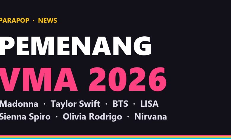 Pemenang VMA 2026, Madonna, Taylor Swift, BTS, LISA, Sienna Spiro, Olivia Rodrigo, dan Nirvana