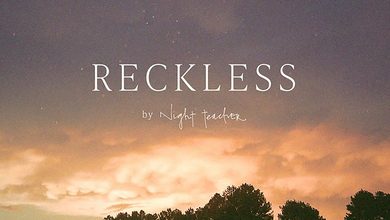Night Teacher - Reckless 2 Ulasan lagu Night Teacher - Reckless - ParaPOP