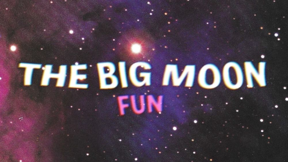 Visualiser Fun, salah satu lagu baru The Big Moon dari album Forever